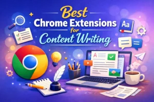 Best chrome extensions for content writing
